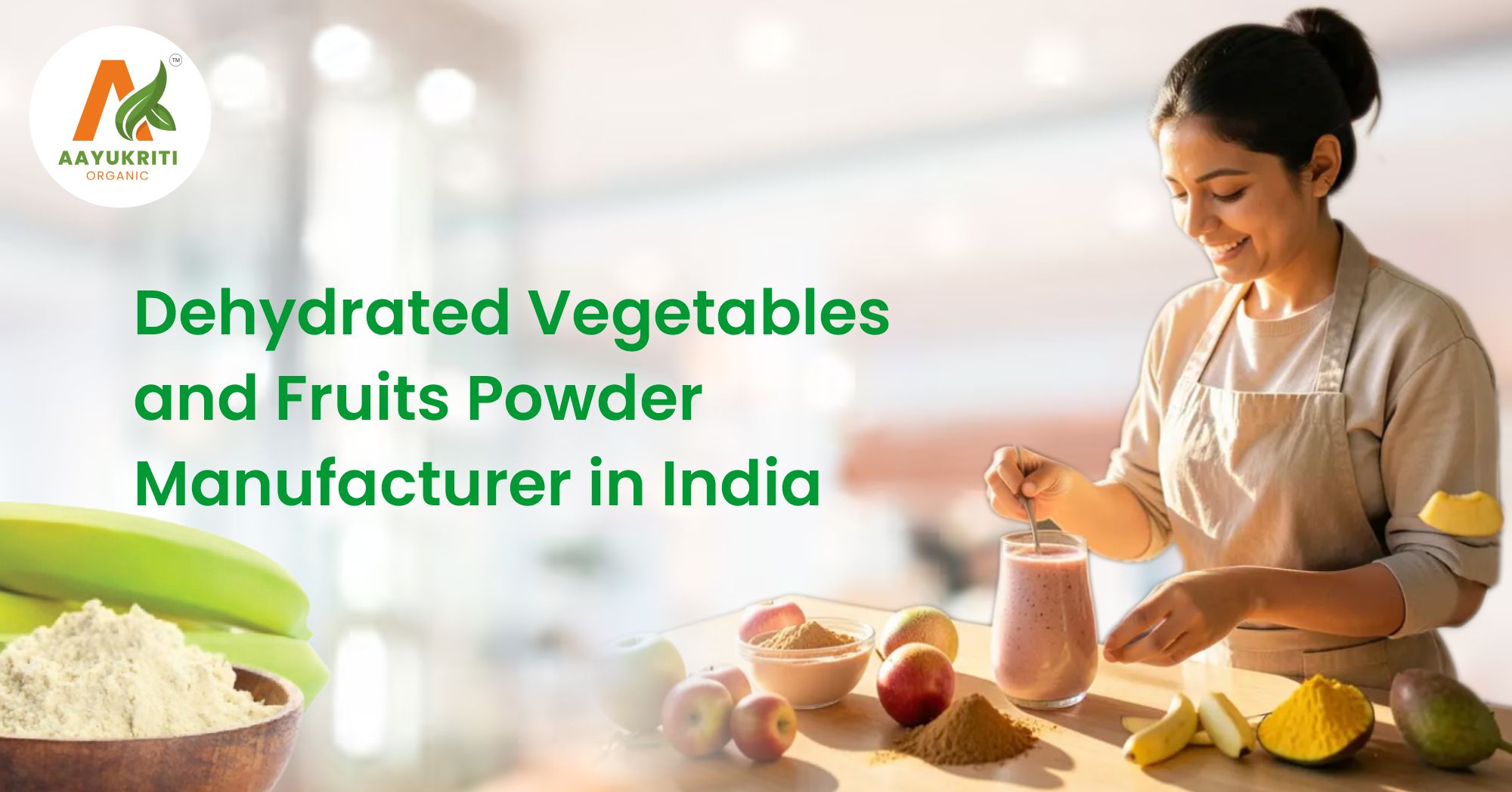 Dehydrated Vegetables and Fruits Powder Manufacturer in India